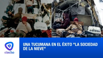 Una tucumana en el éxito “La sociedad de la nieve”